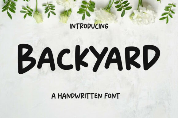 Backyard: The Handwritten Display Font for Laid-Back Digital Design