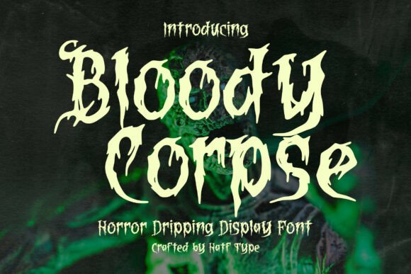 Bloody Corpse: The Ultimate Display Font for Creators