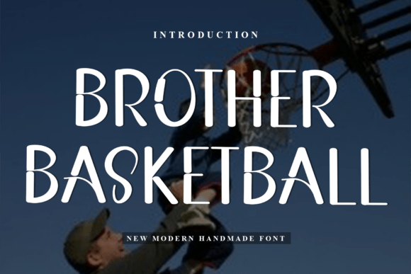 Brother Basketball: The Perfect Font for Warm Brand Identity