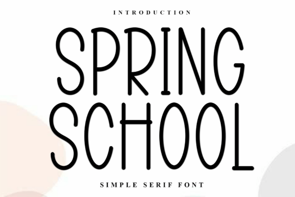 Spring School: The Festive Typeface for Holiday Branding