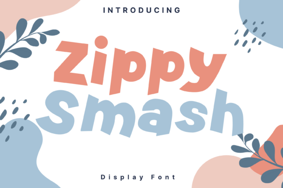Zippy Smash: The Bold Display Font for Energetic Craft Brands